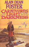 Carnivores of Light and Darkness